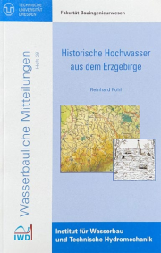 Historische Hochwasser aus dem Erzgebirge – Von der Gottleuba bis zur Mulde